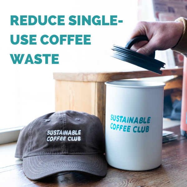 Reduce single-use coffee waste